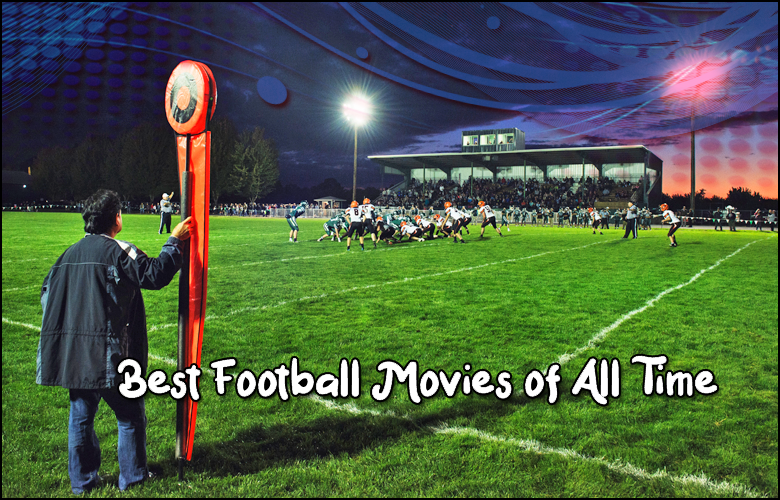 Best Football Movies of All Time 2021