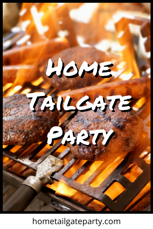 Home Tailgate Party - Tips for your next Football party 2021